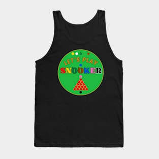 Lets Play Snooker Balls Snooker Lover 3 Tank Top